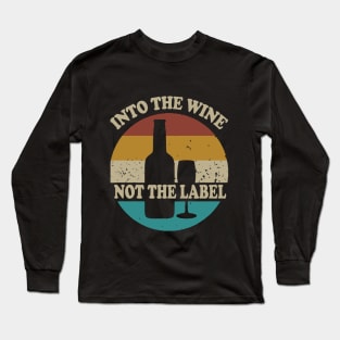 Into the Wine Not the Label, Vintage Retro Sunset Style Long Sleeve T-Shirt